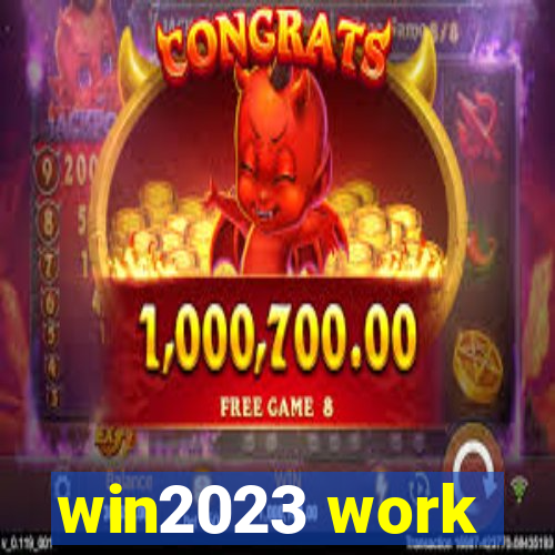 win2023 work